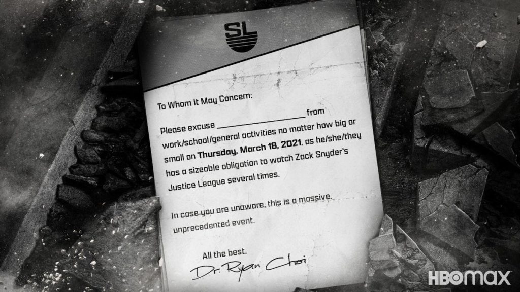 Note from Dr. Choi to excuse you from work/school/etc for the release of Zack Snyder's Justice League